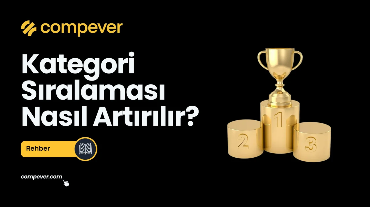 E-Ticarette Kategori Sıralaması Nasıl Artırılır?