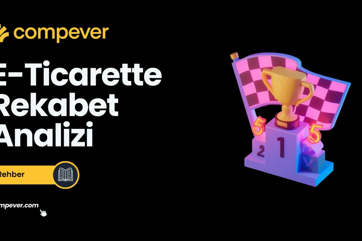 e-ticarette-rakip-analizi-rehberi-0003 E-Ticarette Rakip Analizi Nasıl Yapılır?